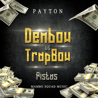 Payton Dembow VS TraBow Pistas