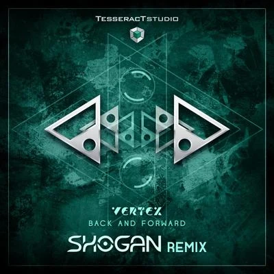 Vertex Back & Forward (Shogan Remix)