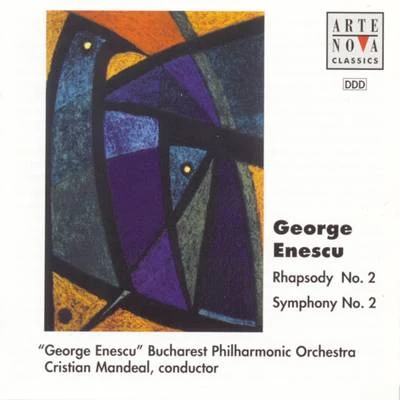 Cristian Mandeal Enescu: Rhapsody No.2, Symphony No.2