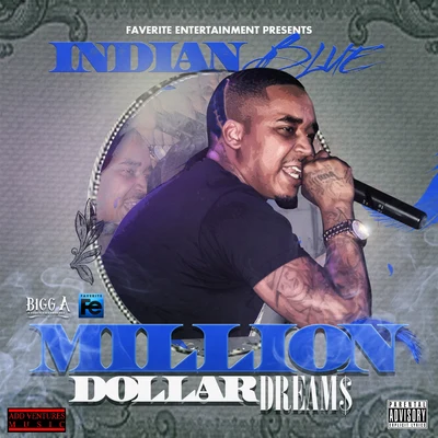 Indian Blue Million Dollar Dreams