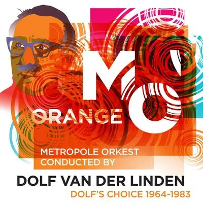 Metropole Orkest Dolfs Choice 1964-1983