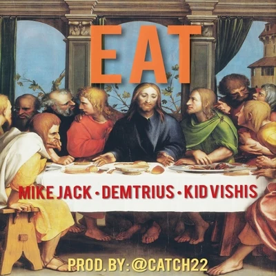 Demétrius/Mike Jack/Kid Vishis Eat