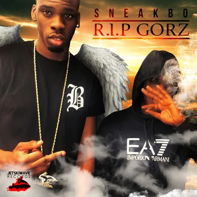 Sneakbo Rip Gor'z