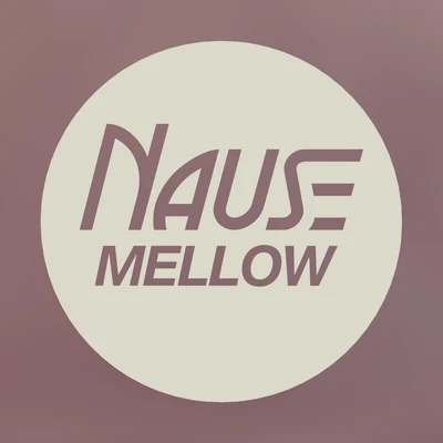 Nause Mellow