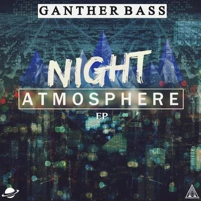 Ganther Night Atmosphere EP