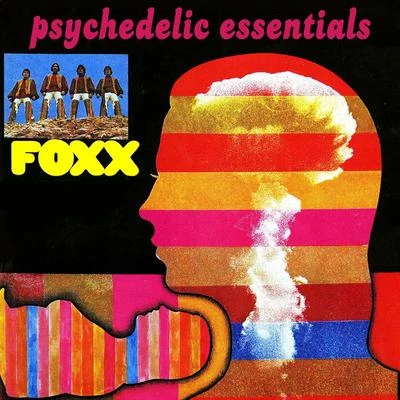 Foxx Psychedelic Essentials