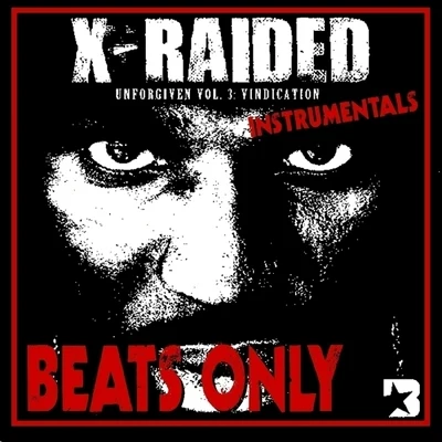 X-Raided Unforgiven Volume 3: Vindication (Instrumentals)