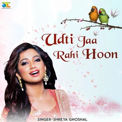 Shreya Ghoshal Udti Jaa Rahi Hoon