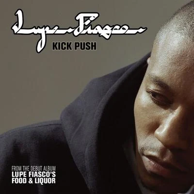 Lupe Fiasco Kick Push