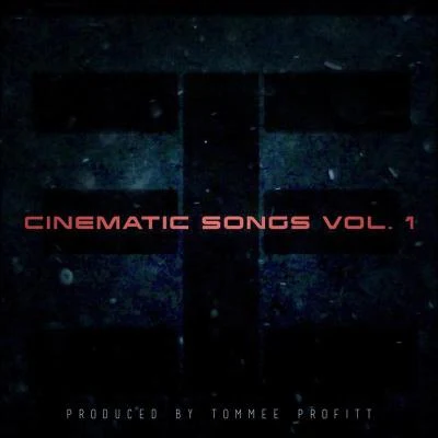 Tommee Profitt Cinematic Songs (Vol. 1)