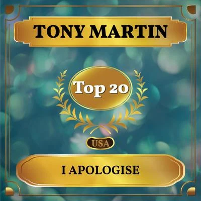 Tony Martin I Apologise (Billboard Hot 100 - No 20)