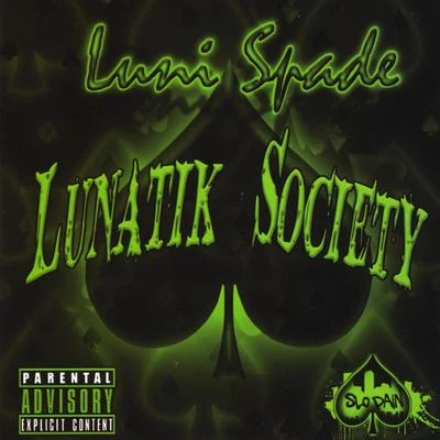 Luni Spade Lunatik Society