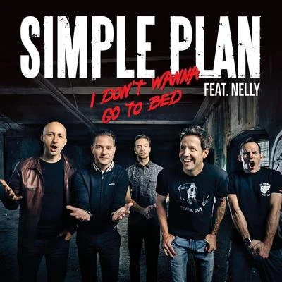 Simple Plan I Dont Want to Go to Bed