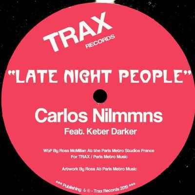 Carlos Nilmmns Late Night People