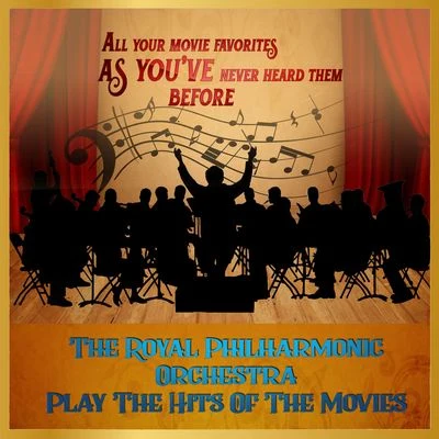 Royal Philharmonic Orchestra The Royal Philharmonic Orchestra Play The Hits Of The Movies