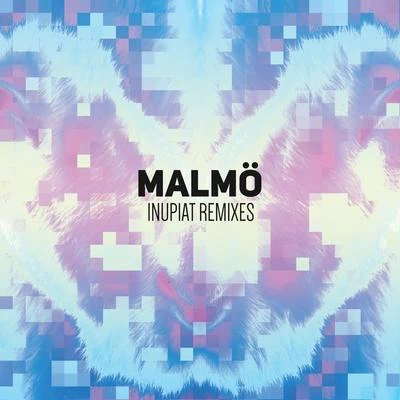 Malmo Inupiat Remixes