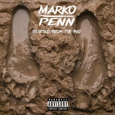 Marko Penn Started from the Mud - Single