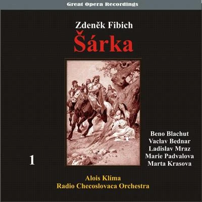 Beno Blachut Fibich: Šárka (Opera in three acts) [1950], Vol. 1