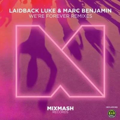 Marc Benjamin were forever (Marc Benjamin remix)