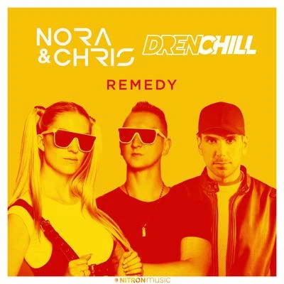 Drenchill/Nora & Chris Remedy