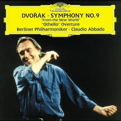 Berliner Philharmoniker/Claudio Abbado Dvorak - Othello Overture, Symphony No.9