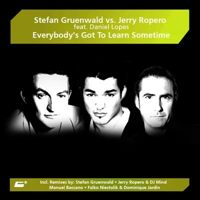 Stefan Gruenwald/Jerry Ropero Everybodys Got to Learn Sometime