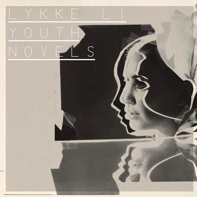 Lykke Li Youth Novels