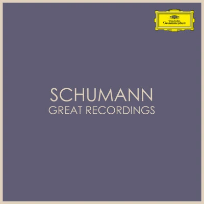 Robert Schumann Schumann - Great Recordings