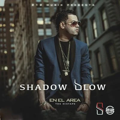 Shadow Blow En el Area The Mix Tape