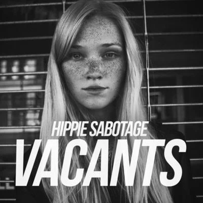 Hippie Sabotage Vacants