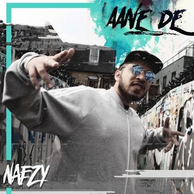 Naezy Aane De - Single