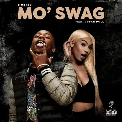 Q Money Mo Swag (feat. Cuban Doll)