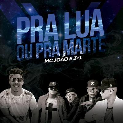 Mc João Pra Lua Ou Pra Marte