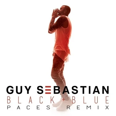 Guy Sebastian/Paces Black & Blue (Paces Remix)