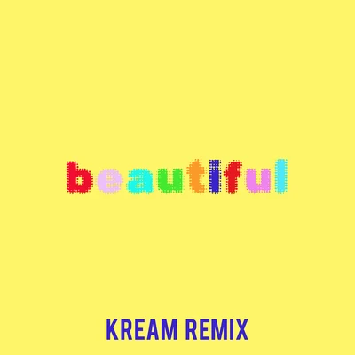 Bazzi Beautiful (Bazzi vs. KREAM Remix)