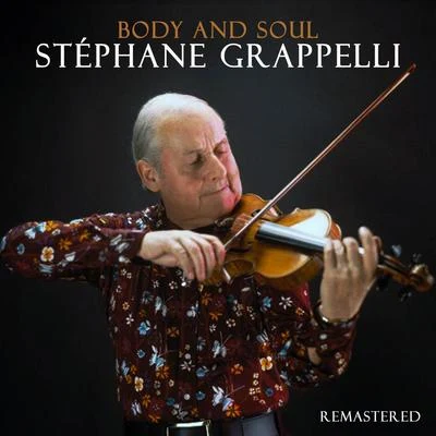 Stéphane Grappelli Body and Soul (Remastered)