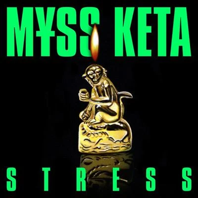 M¥SS KETA STRESS