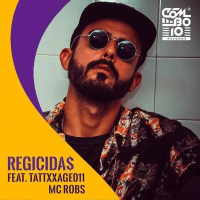 Tattxxage011/Mc Robs/Diegues MC Regicidas