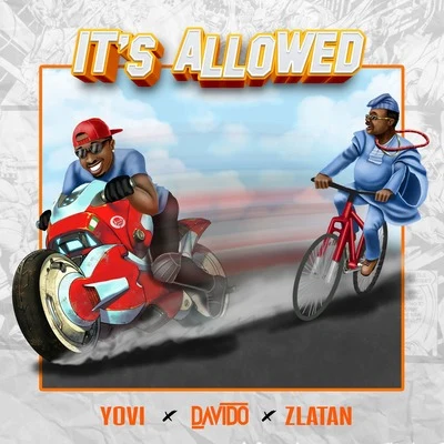 Davido/Zlatan/yovi Its Allowed