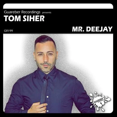 Tom Siher Mr Deejay