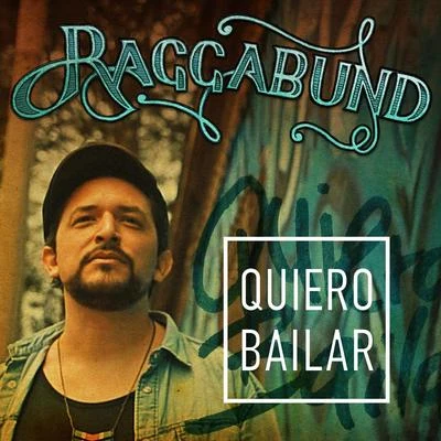 RAGGABUND Quiero Bailar