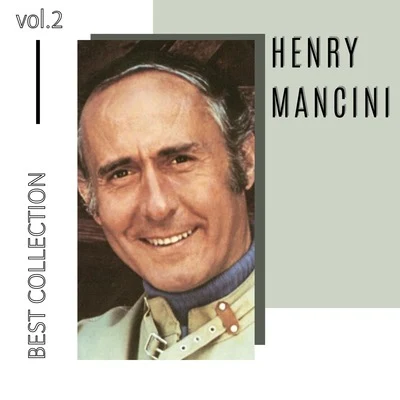 Henry Mancini Best Collection Henry Mancini, Vol. 2