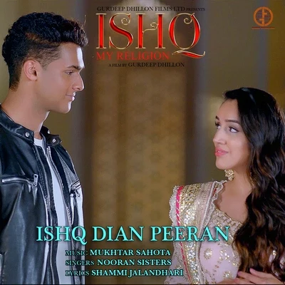 Nooran Sisters/Mukhtar Sahota Ishq Dian Peeran (From Ishq My Religion)