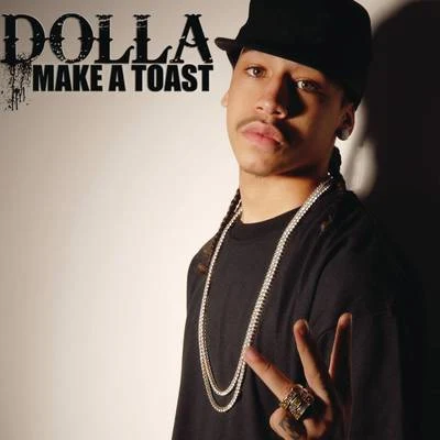 dolla Make a Toast