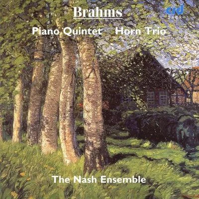 Nash Ensemble BRAHMS, J.: Piano Quintet in F MinorTrio for Violin, Horn and Piano(Nash Ensemble)