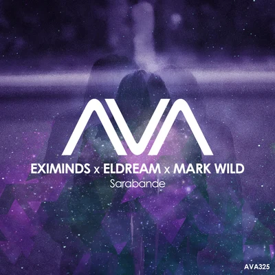 Eldream/Mark Wild/Eximinds Sarabande