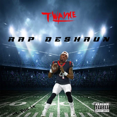 T-Wayne Rap Deshaun