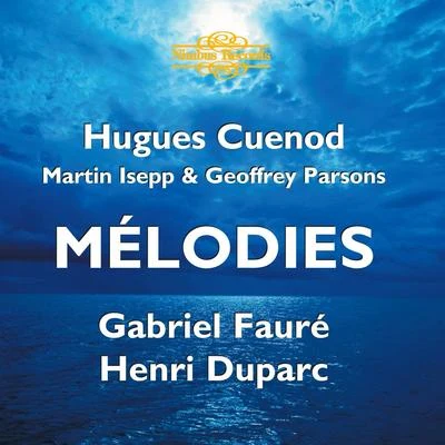 Hugues Cuénod Fauré Duparc: Mélodies