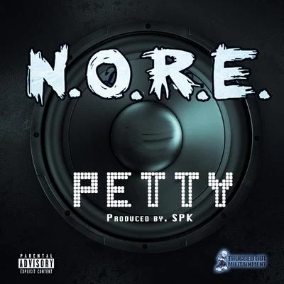 N.O.R.E. Petty - Single