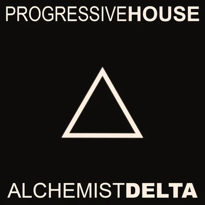 Alchemist Delta - Progressive House